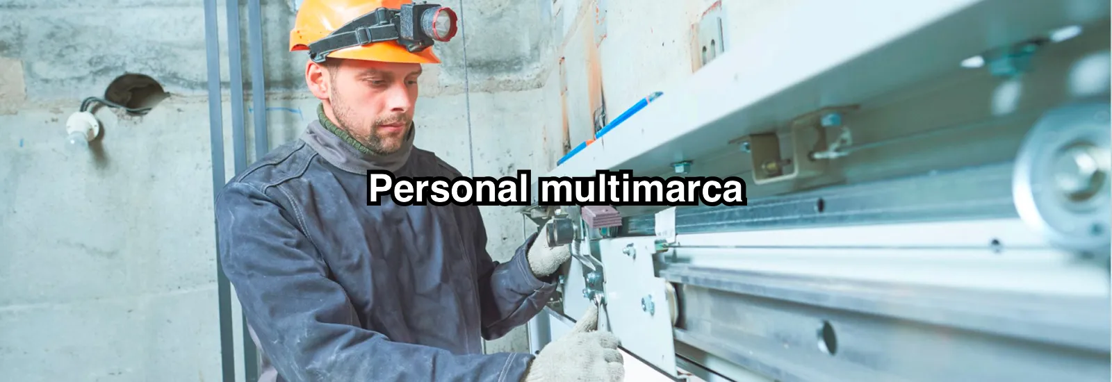 Personal Multimarca de elevadores